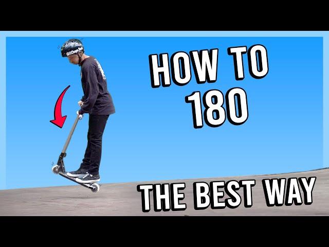 HOW TO 180 ON A SCOOTER | BEST WAY