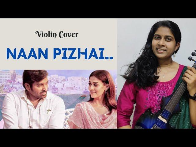 Naan Pizhai | Violin Cover |Kaathu vaakula rendu kadhal |  Samyuktha Ranjith