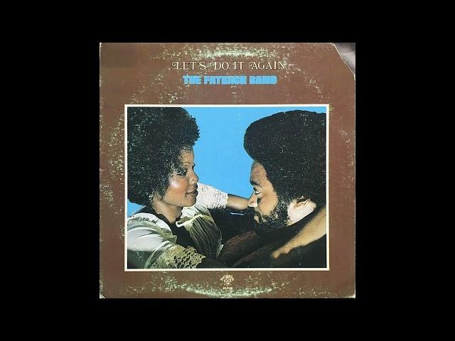 The Fatback Band - Let's Do It Again (US, 1972) [Full LP] {Jazz-Funk, Soul} KILLER JAZZ-FUNK GEM