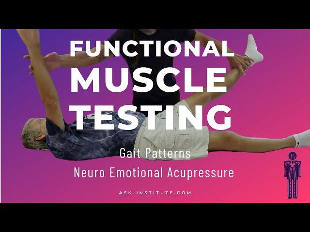 FUNCTIONAL MUSCLE TESTING & NEURO EMOTIONAL ACUPRESSURE