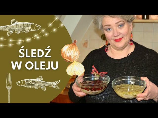 ŚLEDŹ W OLEJU na 2 sposoby. Klasyczny oraz nowoczesny