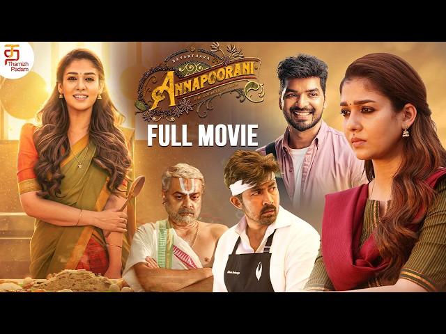 Nayanthara ANNAPOORANI Tamil Full Movie | Jai | Sathyaraj | Nayanthara | Latest Superhit Movie 2024