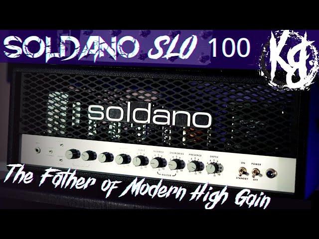 Soldano SLO100 MKII - The Ultimate High Gain Tone?