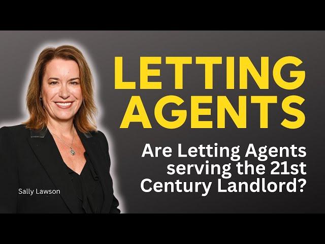 Are Letting Agents serving the 21st century Landlord?