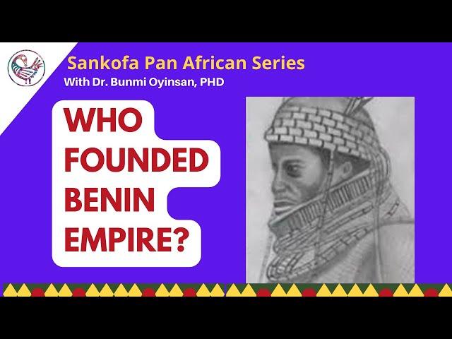 Who Founded the Benin Empire?