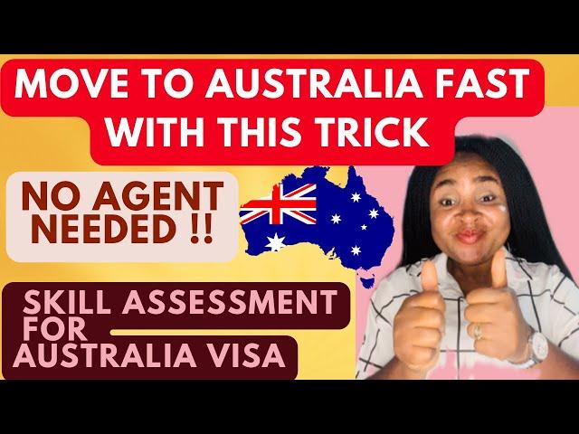 SKILL ASSESSMENT FOR AUSTRALIA VISA - STEP BY STEP GUIDE