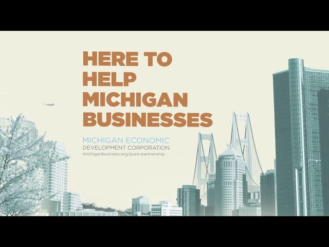 Here to Help Michigan Business | Pure Partnership | MEDC