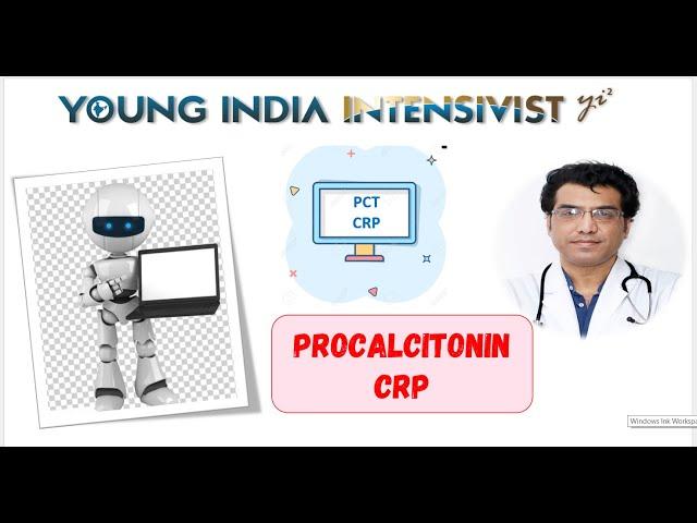 PROCALCITONIN PCT C REACTIVE PROTEIN CRP -: DR TAPESH BANSAL - ICU BASICS SERIES 🩺