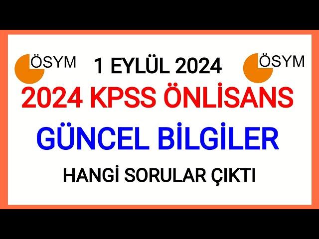 2024 KPSS ÖNLİSANS GÜNCEL BİLGİLER SORU VE CEVAPLARI2024 KPSS ÖNLİSANS TÜM SORU VE CEVAPLAR 