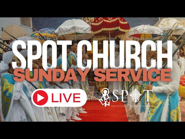 SPOT Church -  Sunday Service