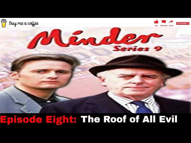 Minder 80s 90s TV 1993 SE9 EP8 - The Roof of All Evil