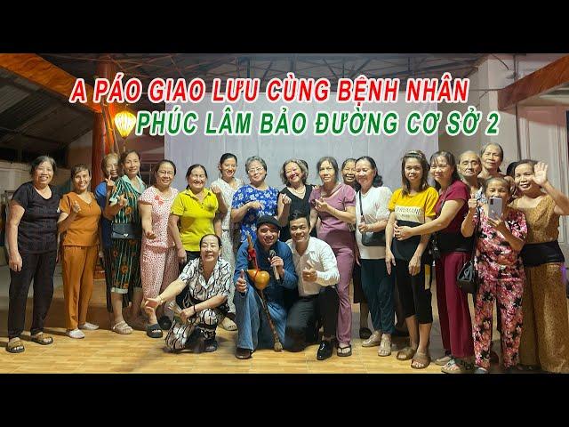 Đạt Đến Rồi đón A Páo về giao lưu tại Phúc Lâm Bảo Đường cơ sở 2 Vũng Tàu