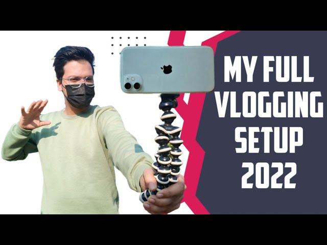 MY VLOGGING SETUP 2022~মই কোনতো iPhone di vlog bonau