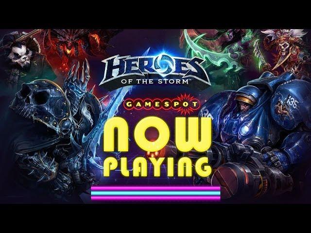 Heroes of the Storm - Now Playing