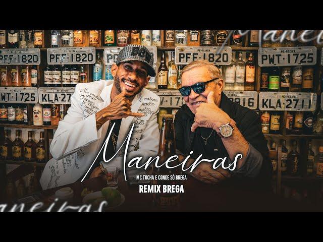 Mc Tocha e Conde Só Brega - Maneiras (#CoverBrega)