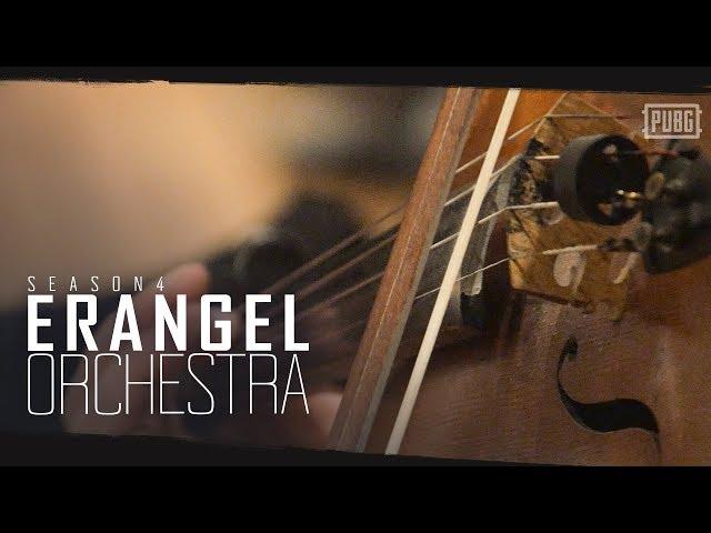 PUBG - Season 4 - Erangel Orchestra