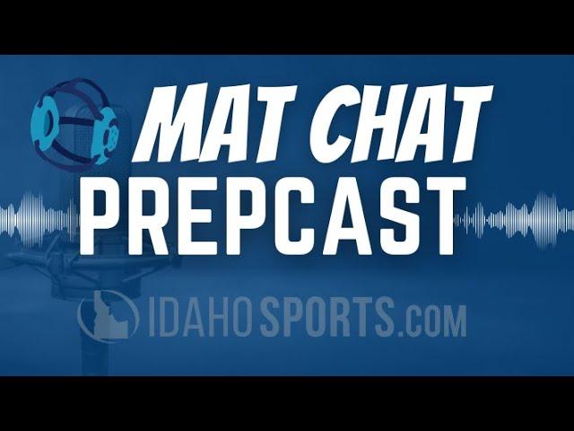 Idaho Mat Chat Prepcast - Season 3, Episode 1