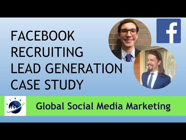 Facebook Recruiting Lead Generation Case Study