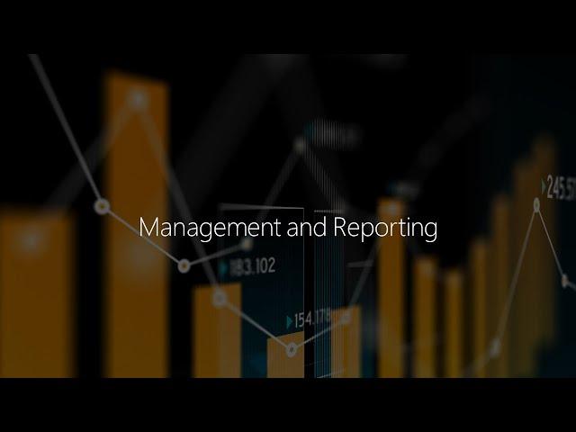 Module 7.1 - Management and Reporting