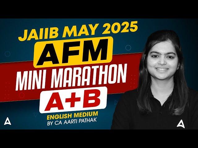 JAIIB AFM Marathon 2025 | JAIIB AFM Module A & B | English Medium | JAIIB Most Expected Questions
