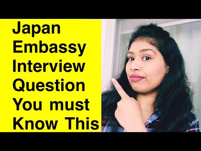 JAPANESE EMBASSY  VISA INTERVIEW QUESTION | indian in japan | JAPAN VISA QUESTION