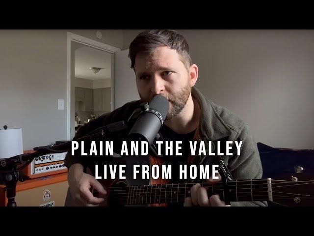 LIVE FROM HOME - Plain and The Valley