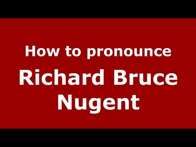 How to pronounce Richard Bruce Nugent (American English/US)  - PronounceNames.com