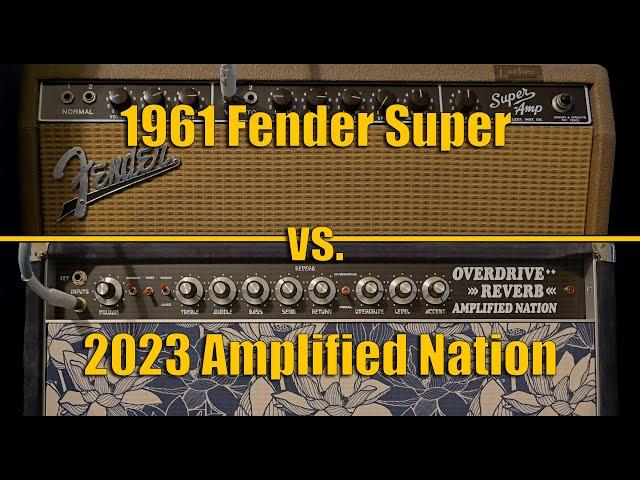 1961 Fender Super and Amplified Nation Overdrive Reverb. Dumble style vs Vintage.