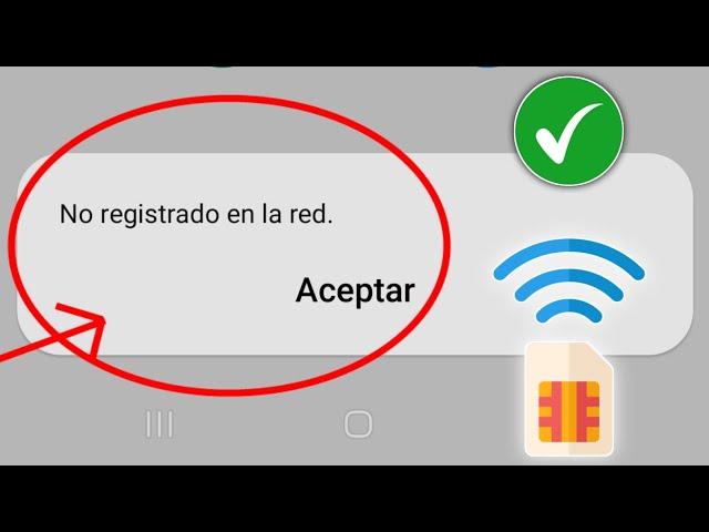 Cómo arreglar no registrado en la red Samsung | Su teléfono no está registrado en una red Samsung