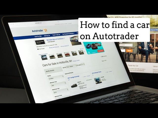 How To Find A Used Car On Autotrader.com - How To Find A New Car On Autotrader (Tutorial)