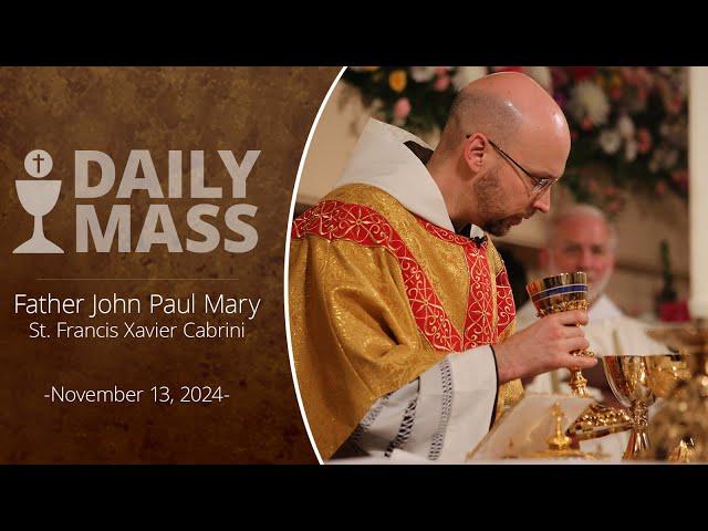 Catholic Daily Mass - Daily TV Mass - November 13, 2024