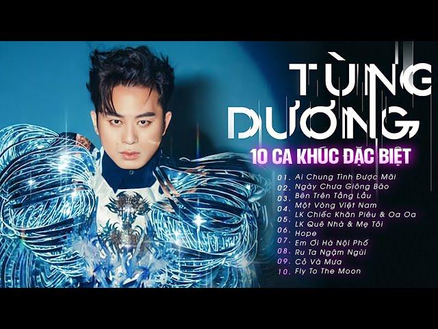 Tùng Dương Live 10 Ca Khúc Mới Nhất - Ai Chung Tình Được Mãi, Ngày Chưa Giông Bão, Một Vòng Việt Nam