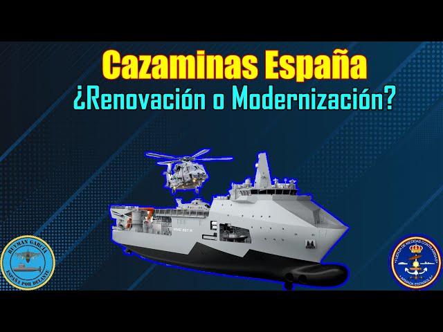 CAZAMINAS ESPAÑA ¿RENOVACIÓN o MODERNIZACIÓN?