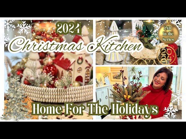 NEW CHRISTMAS KITCHEN DECORATE WITH ME | COZY & FESTIVE CHRISTMAS KITCHEN DECOR | 2024