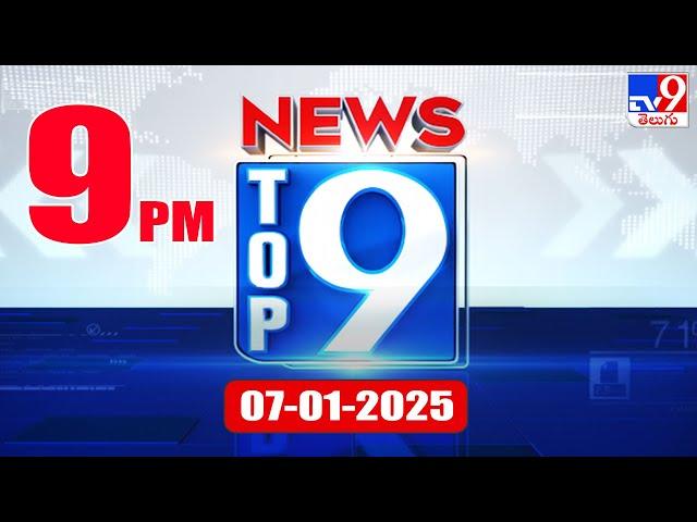 Top 9 News : Top News Stories | 07 Jan 2025 - TV9