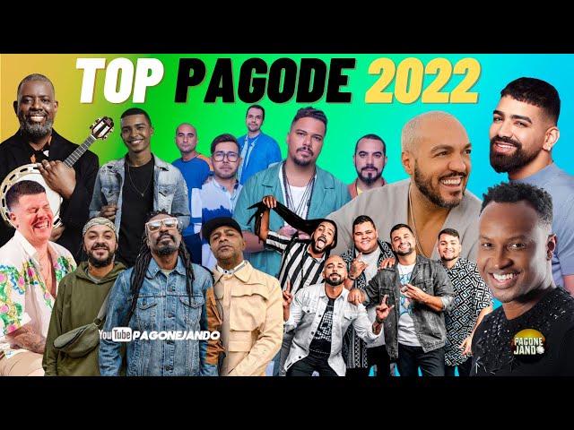 TOP PAGODE 2022 - MELHORES PAGODES 2022