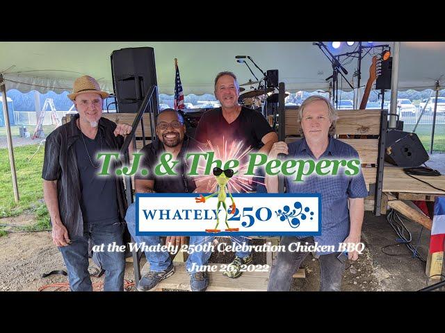 T. J. & The Peepers Concert at Whately 250th