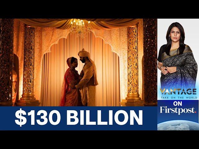 What Drives the Big Fat Indian Wedding Market? | Vantage with Palki Sharma