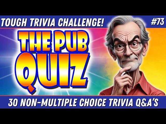 30 Of The Best TRIVIA PUB QUIZ Questions To Test Your IQ!