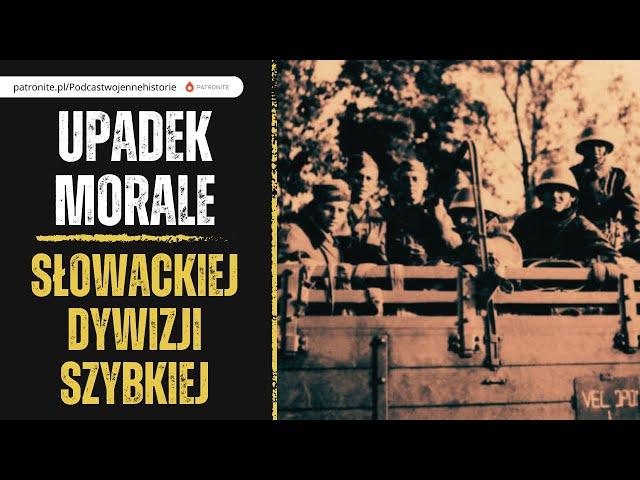 Dlaczego załamało się morale w słowackiej Dywizji Szybkiej?