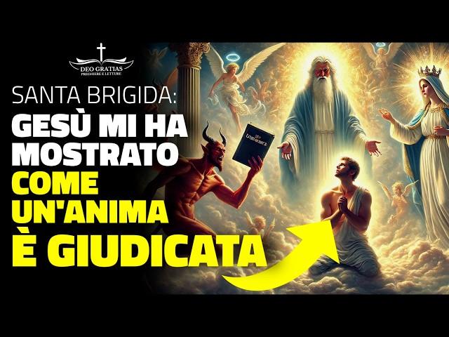 Santa Brigida: Gesù mi ha mostrato COME VIENE GIUDICATA UN'ANIMA - quello che accade nel dettaglio!