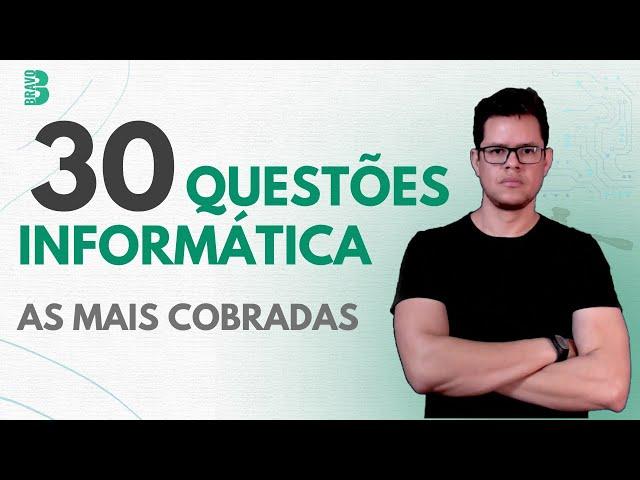 QUESTÕES MAIS COBRADAS EM CONCURSOS | INFORMÁTICA PARA CONCURSOS