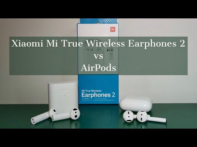 Xiaomi Mi True Wireless Earphones 2 vs AirPods - AirPods dethroned?