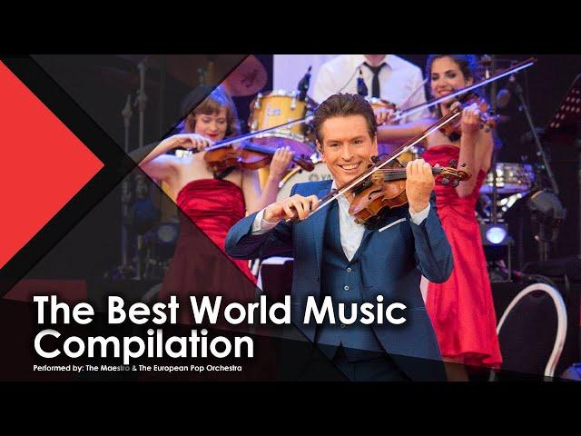 The Best World Music Compilation - The Maestro & The European Pop Orchestra (Live Music Video)