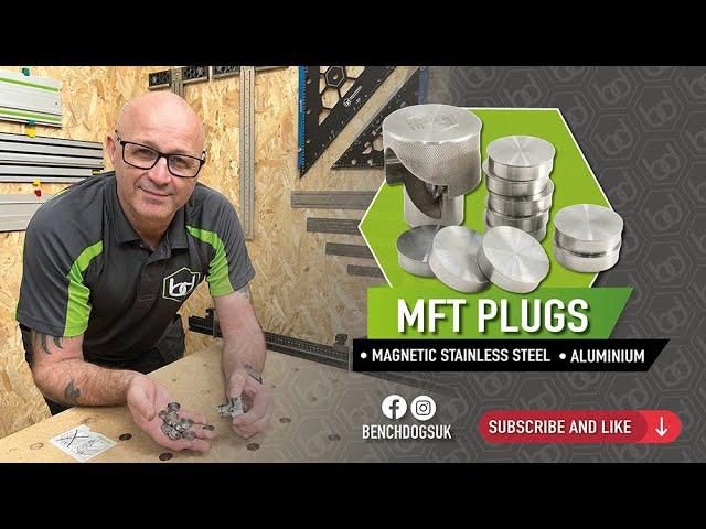 Benchdogs UK - MFT Plugs Demonstration