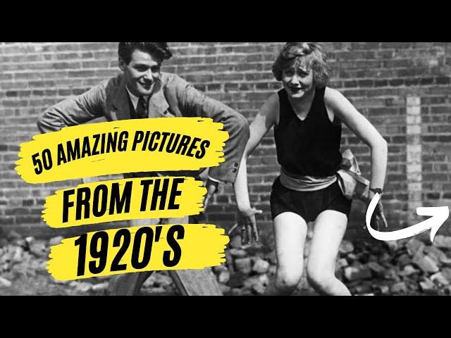 50 amazing pictures from the 1920's