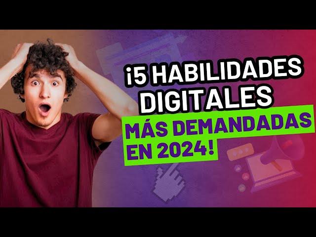 5 Habilidades Digitales más RENTABLES para 2024 que Debes Aprender YA