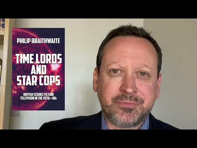 Time Lords and Star Cops by Philip Braithwaite