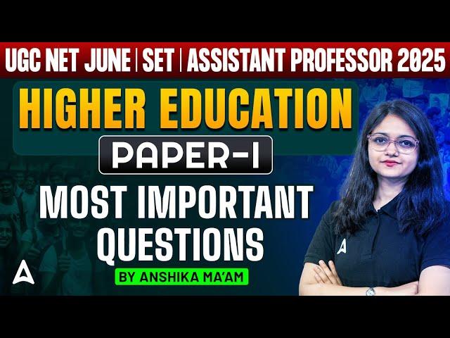 UGC NET/SET Preparation 2025 | Higher Education Most Important Question | By Anshika Ma'am