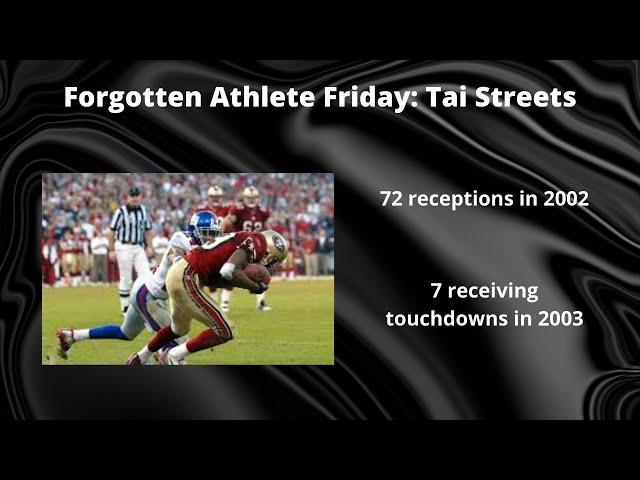 Forgotten Athlete Friday #4: Tai Streets